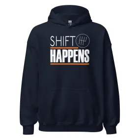 Car Enthusiast Hoodie, Shift Happens Sweatshirt